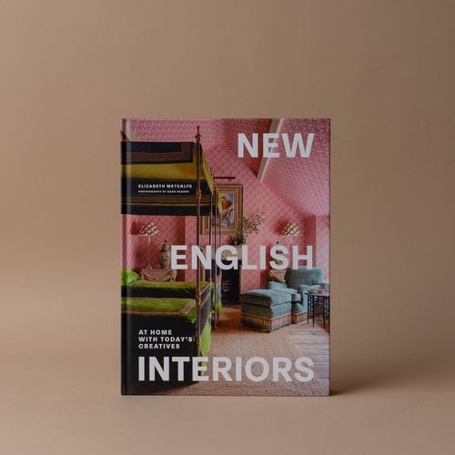 "New English Interiors: At Home With Today's Creatives: by Elizabeth Metcalfe